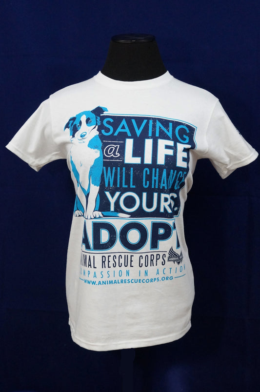 Saving a Life Will Change Yours w/Dog Women's T-Shirt